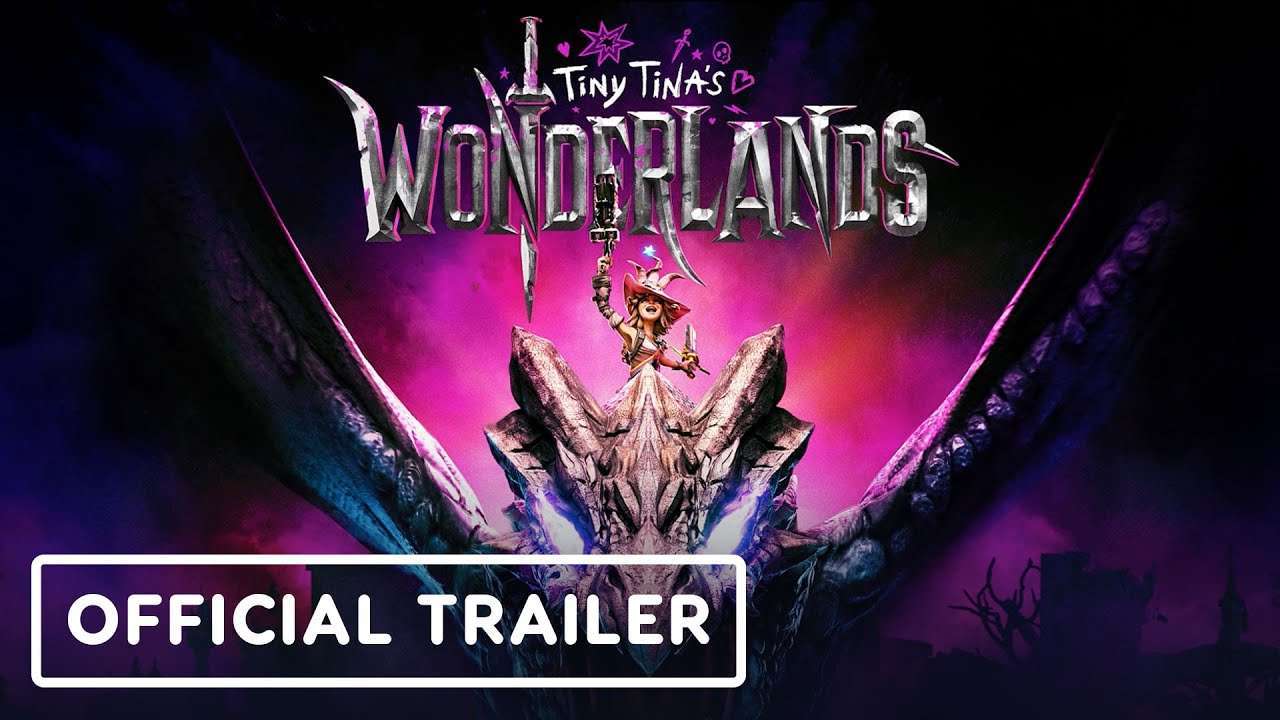 الكشف عن Tiny Tina Wonderland – ايلدر بلايرز الكشف عن Tiny Tina Wonderland