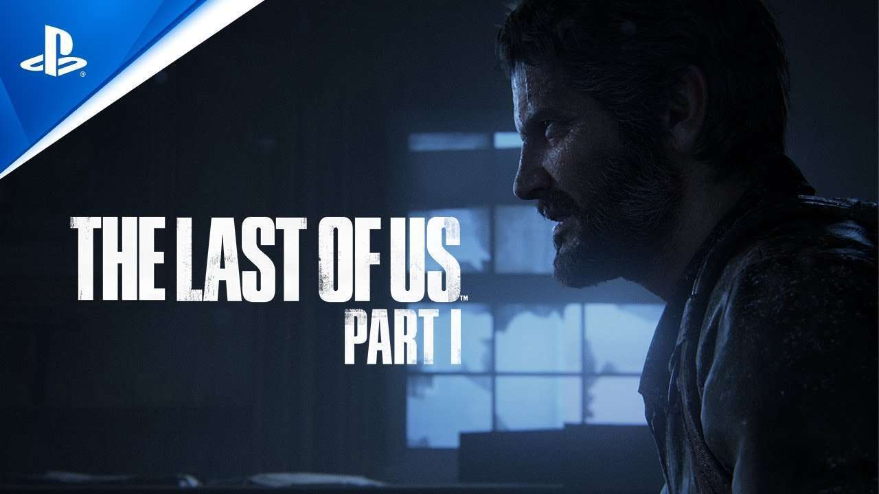 عرض إطلاق لـ The Last of Us Part 1 Remake – ايلدر بلايرز عرض إطلاق لـ The Last of Us Part 1 Remake